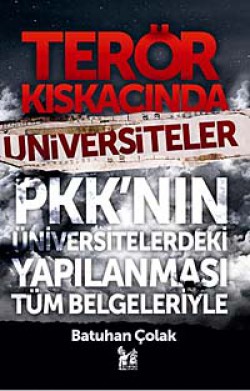 Terör Kıskacında Üniversiteler  PKK'nın Üniversite