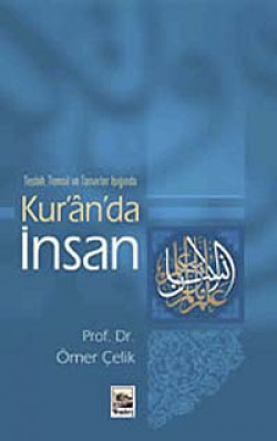 Teşbih, Temsil ve Tasvirler Işığında Kur'an'da İns