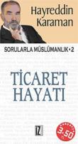 Ticaret Hayatı  Sorularla Müslümanlık-2