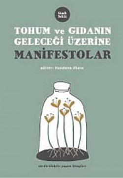 Tohum ve Gıdanın Geleceği Üzerine Manifestolar