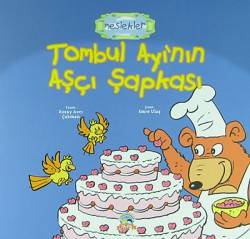 Tombul Ayı'nın Aşçı Şapkası / Meslekler