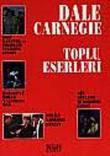 Toplu Eserleri / Dale Carnegie