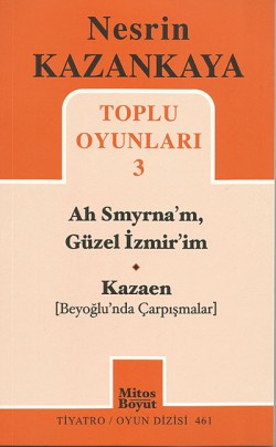 Toplu Oyunları -3 / Ah Smyrna'm, Güzel İzmir'im - 