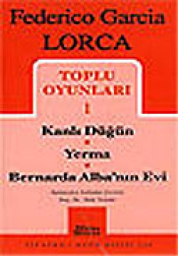 Toplu Oyunları 1 / Kanlı Düğün / Yerma / Bernarda 