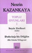 Toplu Oyunları 1 / Seyir Defteri (Julia) - Dobrinja'da Düğün (Bir Günün Trilogyası)