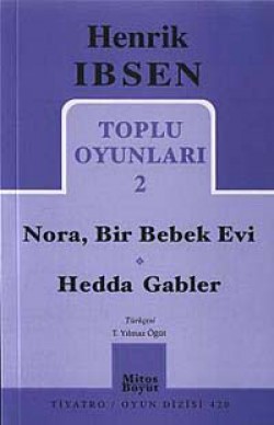 Toplu Oyunları 2 / Nora - Bir Bebek Evi - Hedda Ga