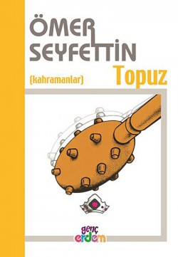 Topuz / Ömer Seyfettin Külliyatı