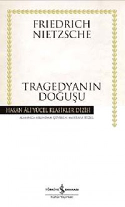 Tragedyanın Doğuşu (Ciltli)