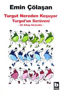 Turgut Nereden Koşuyor &Turgut'un Serüveni