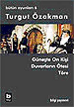 Turgut Özakman Bütün Oyunları 6