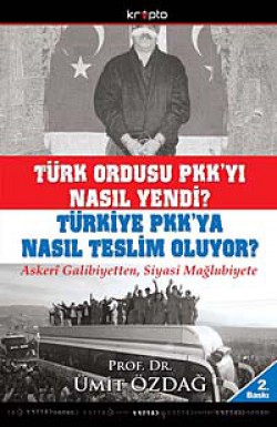 Türk Ordusu PKK'yı Nasıl Yendi? Türkiye PKK'ya Nas