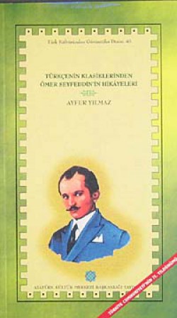 Türkçenin Klasiklerinden Ömer Seyfeddin'in Hikayel