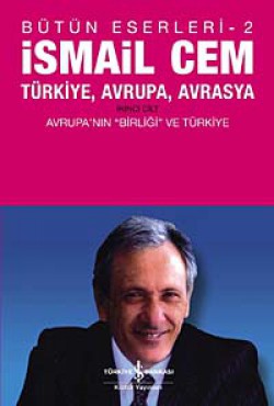 Türkiye, Avrupa, Avrasya 2.Cilt  Avrupa'nın "