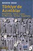 Türkiye' de Azınlıklar: Kavramlar, Teori, Lozan, İç Mevzuat, İçtihat, Uygulama