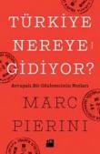 Türkiye Nereye Gidiyor?  Avrupalı Bir Gözlemcinin Notları