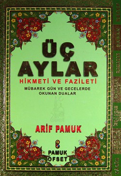 Üç Aylar Hikmeti ve Fazileti (Üç Aylar 010)  Mübar