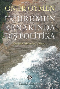 Uçurumun Kenarında Dış Politika  Eleştiriler, Yoru