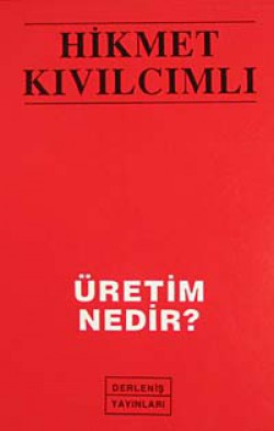 Üretim Nedir?