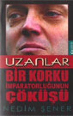 Uzanlar Bir Korku İmparatorluğunun Çöküşü