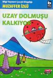 Uzay Dolmuşu Kalkıyor