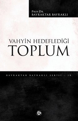 Vahyin Hedeflediği Toplum