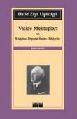 Valide Mektupları ve Kitapları Dışında Kalan Hikayeler