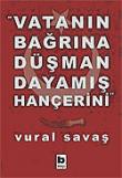 Vatanın Bağrına Düşman Dayamış Hançerini