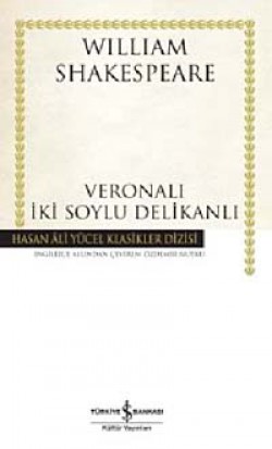 Veronalı İki Soylu Delikanlı (Ciltli)