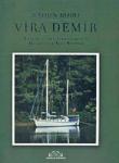 Vira Demir  İstanbul'dan İskenderun'a Denizciler İçin Rehber