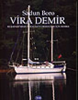 Vira Demir / Kuşadası'ndan Antalya'ya Denizciler İ