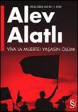 Viva La Muerte! / Yaşasın Ölüm!  Or'da Kimse Var Mı? 1.Kitap