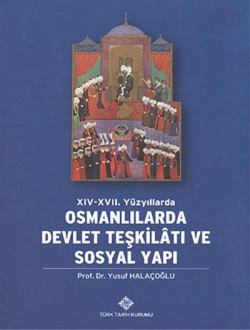 XIV-XVII. Yüzyıllarda Osmanlılarda Devlet Teşkilat