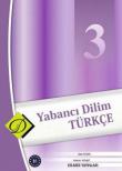 Yabancı Dilim Türkçe -3 / Orta Düzey