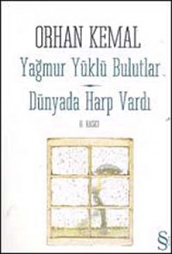 Yağmur Yüklü Bulutlar  Dünyada Harp Vardı