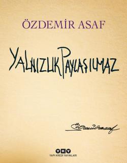 Yalnızlık Paylaşılmaz (Numaralı Özel Baskı)