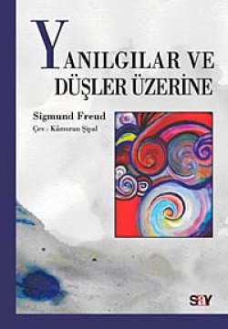 Yanılgılar ve Düşler Üzerine