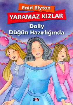 Yaramaz Kızlar 3 / Dolly Düğün Hazırlığında