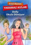 Yaramaz Kızlar 4  / Dolly'nin Okula Dönüyor