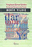 Yargılayan Zaman İçinden / Konuşmalar Soruşturmalar Yazılar