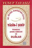 Yasin-i Şerif Tebareke Amme Sureleri ve Dualar (Kod: D40)