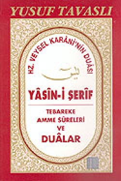 Yasin-i Şerif Tebareke Amme Sureleri ve Dualar (Ko