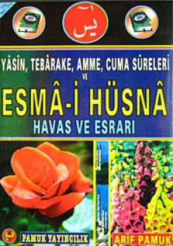 Yasin, Tebareke, Amme, Cuma Sureleri ve Esma-i Hüs