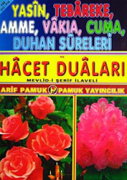 Yasin, Tebareke, Amme, Vakia, Cuma, Duhan Sureleri