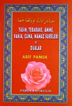 Yasin, Tebareke, Amme, Vakia, Cuma, Namaz Sureleri