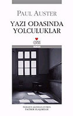 Yazı Odasında Yolculuklar (Ciltsiz)