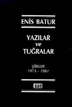 Yazılar ve Tuğralar Şiirler 1973-1987