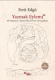 Yazmak Eylemi "Bir Toplumsal Siyasal Olay Üzerine 101 Çeşitleme"