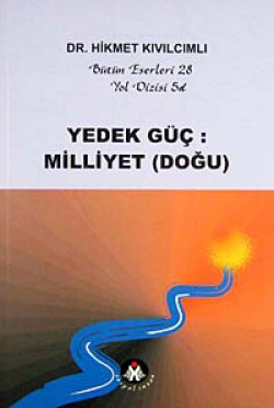 Yedek Güç: Milliyet (Doğu) / Yol Dizisi