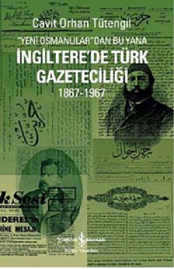 Yeni Osmanlılar'dan Bu Yana İngiltere'de Türk Gaze