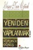 Yeniden Yapılanmak / Kur'an'a Dönüş